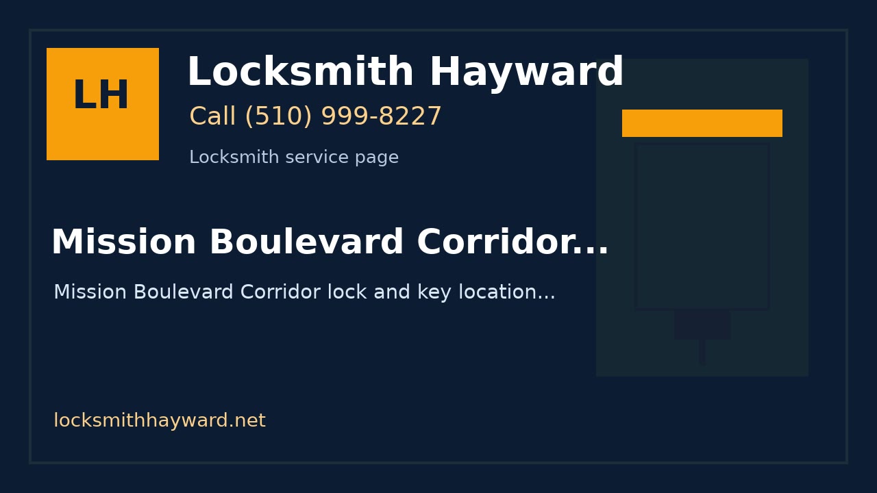 Mission Boulevard Corridor Locksmith Location Guidance | Locksmith Hayward image for Locksmith Hayward